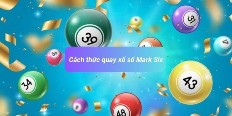 Những bước thực hiện quay số chuẩn từ nhà cái cần biết