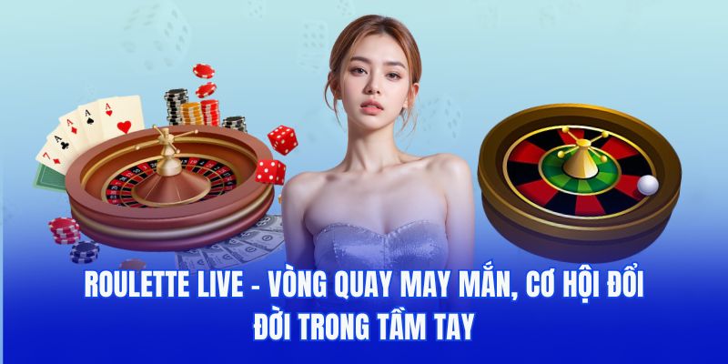 Vòng quay may mắn Roulette